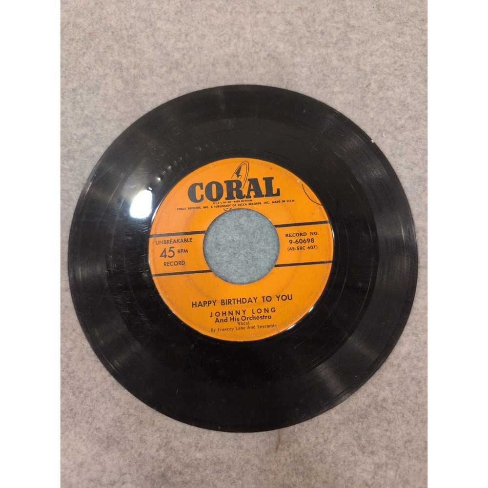 Johnny Long And His Orchestra Happy Birthday To You Coral 9-60698 45 RPM Vinyl - Picture 3 of 3